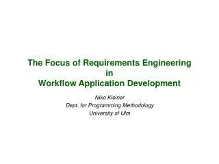 The Focus of Requirements Engineering in Workflow Application Development