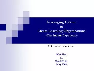 Leveraging Culture to Create Learning Organizations - The Indian Experience