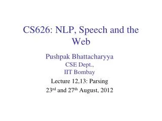 CS626: NLP, Speech and the Web