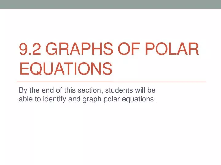 9 2 graphs of polar equations