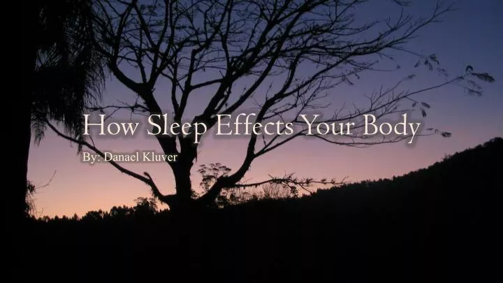 how sleep effects your body