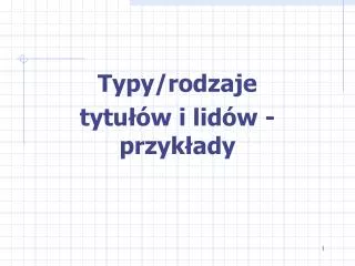 typy rodzaje tytu w i lid w przyk ady