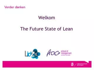 welkom the future state of lean
