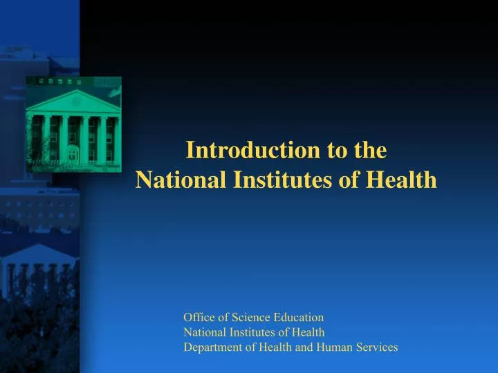 introduction to the national institutes of health