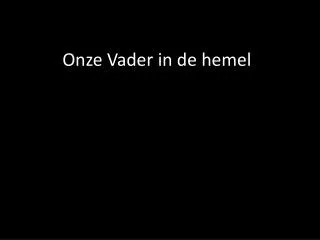 onze vader in de hemel