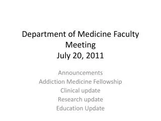 Department of Medicine Faculty Meeting July 20, 2011