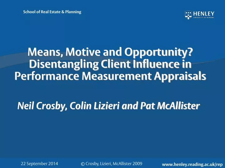 means motive and opportunity disentangling client influence in performance measurement appraisals