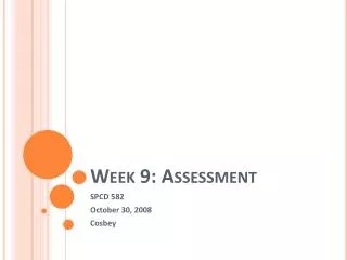 Week 9: Assessment