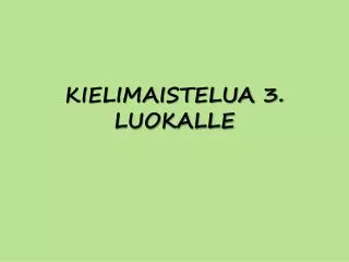 kielimaistelua 3 luokalle