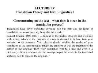 LECTURE IV Translation Theory and Text Linguistics I