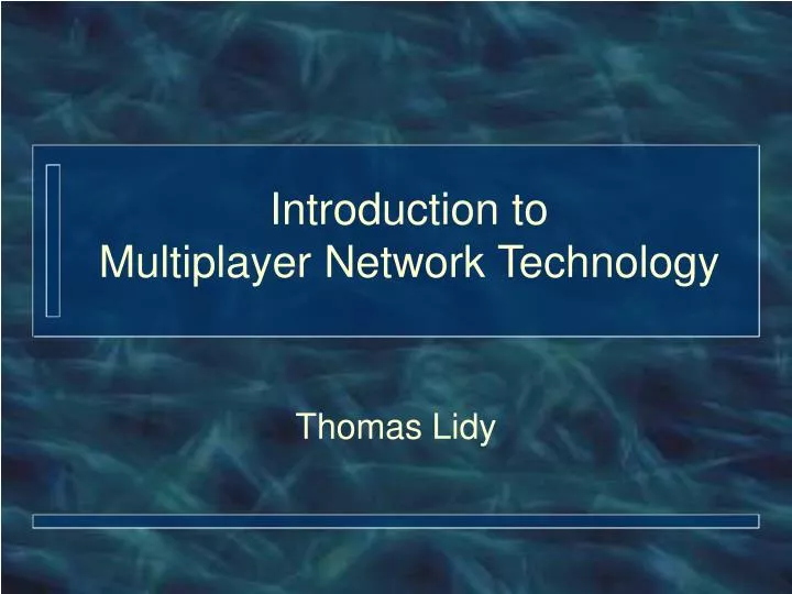 introduction to multiplayer network technology