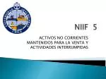 NIIF 5 - slide 1