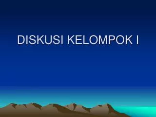 diskusi kelompok i