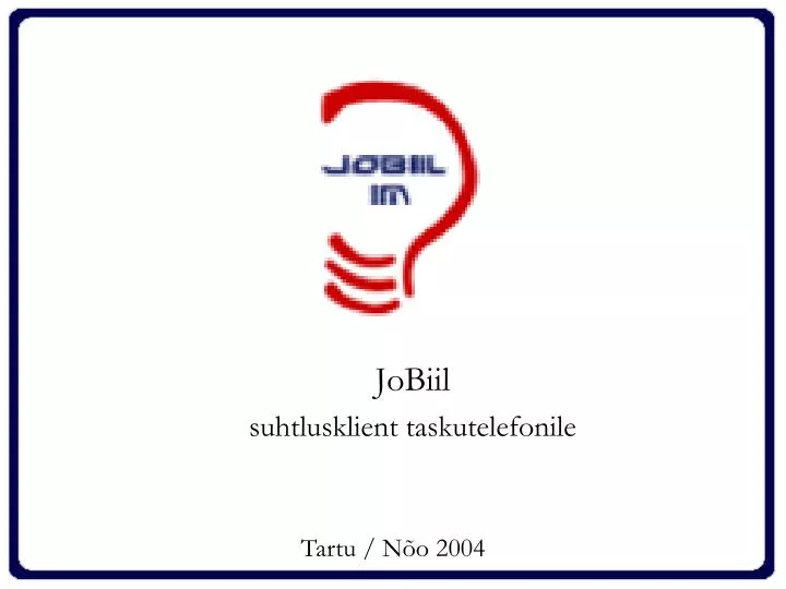 jobiil suhtlusklient taskutelefonile