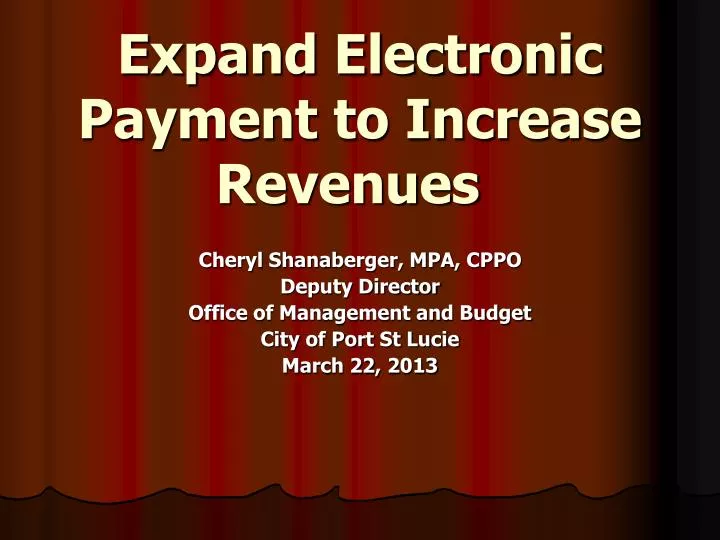 expand electronic payment to increase revenues