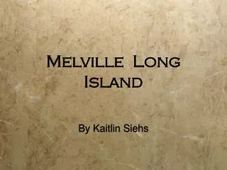 Melville Long Island