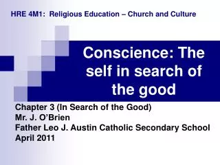 Conscience: The self in search of the good