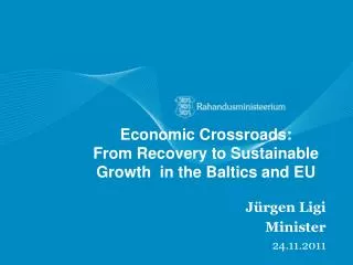 Economic Crossroads: From Recovery to Sustainable Growth in the Baltics and EU
