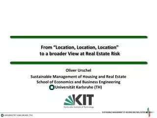 From “Location, Location, Location” to a broader View at Real Estate Risk