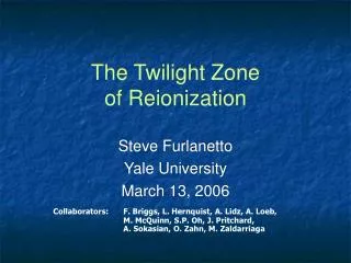 The Twilight Zone of Reionization