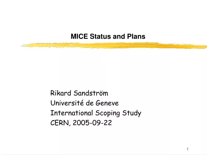 mice status and plans