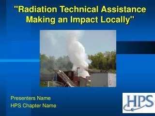 &quot;Radiation Technical Assistance Making an Impact Locally&quot;