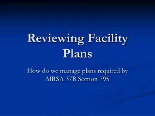 Reviewing Facility Plans