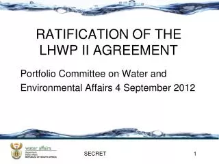 RATIFICATION OF THE LHWP II AGREEMENT