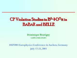 cp violation studies in b 0 d in b a b a r and belle