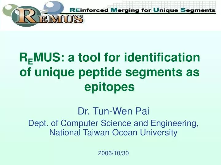 r e mus a tool for identification of unique peptide segments as epitopes