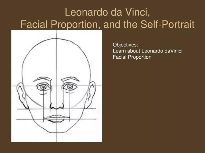 leonardo da vinci facial proportion and the self portrait