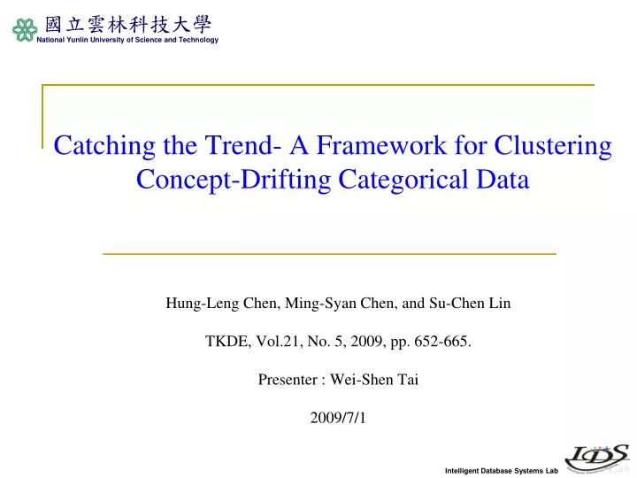 catching the trend a framework for clustering concept drifting categorical data