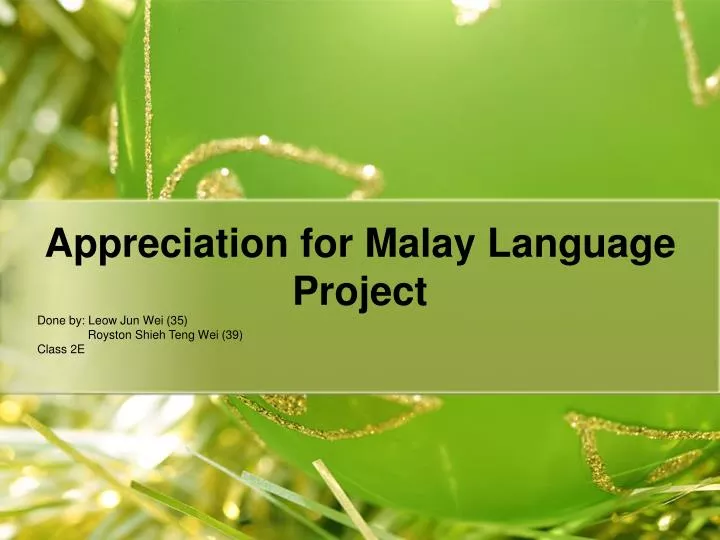 appreciation for malay language project