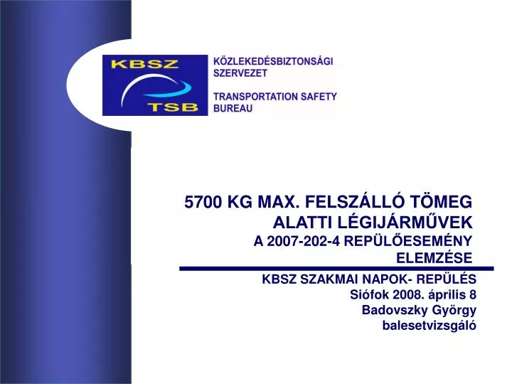 5700 kg max felsz ll t meg alatti l gij rm vek a 2007 202 4 rep l esem ny elemz se