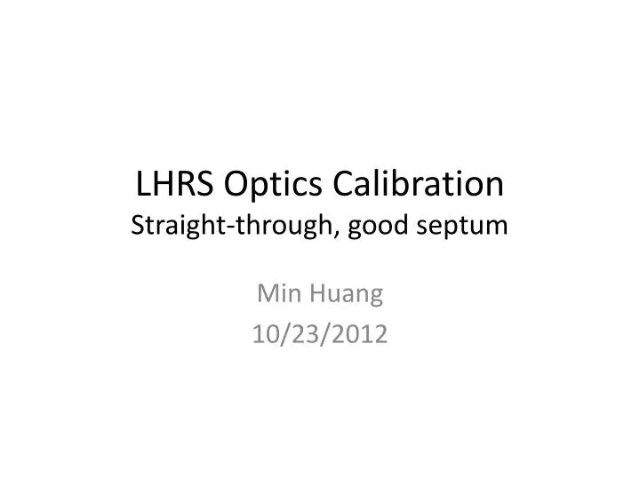 lhrs optics calibration straight through good septum