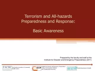 Terrorism and All-hazards Preparedness and Response: Basic Awareness