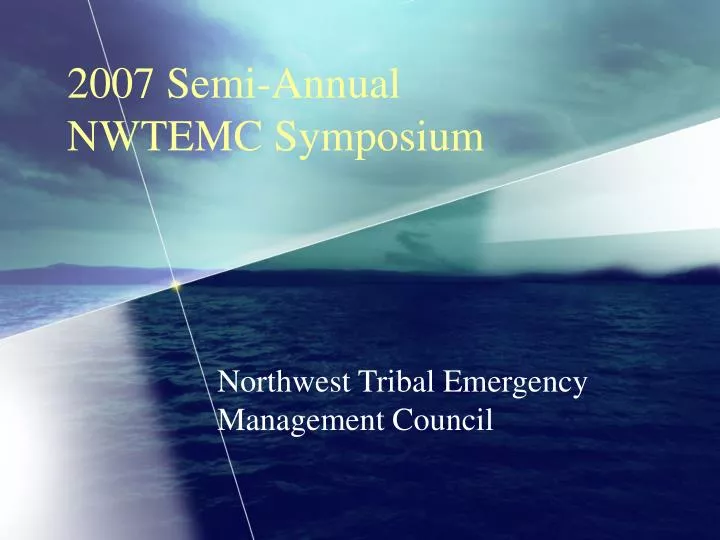 2007 semi annual nwtemc symposium