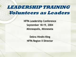 LEADERSHIP TRAINING Volunteers as Leaders