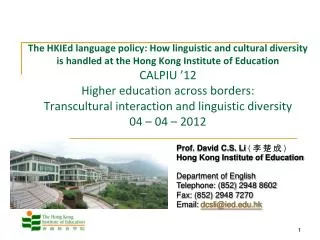 Prof. David C.S. Li ( ? ? ? ) Hong Kong Institute of Education