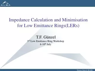 Impedance Calculation and Minimisation for Low Emittance Rings(LERs)