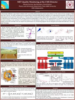 MET Quality Monitoring at the CMS Detector Alfredo Gurrola , Roy Montalvo , Teruki Kamon