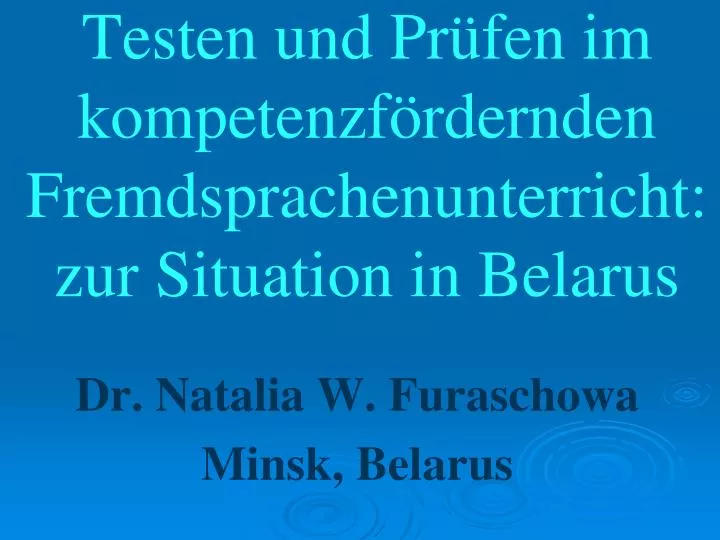 testen und pr fen im kompetenzf rdernden fremdsprachenunterricht zur situation in belarus