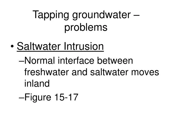 tapping groundwater problems
