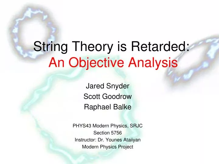 string theory is retarded an objective analysis