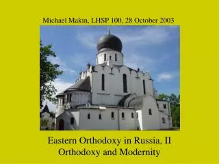 Eastern Orthodoxy in Russia, II Orthodoxy and Modernity
