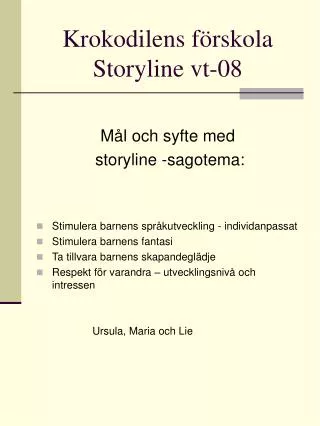 krokodilens f rskola storyline vt 08