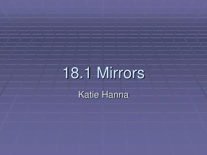 18 1 mirrors