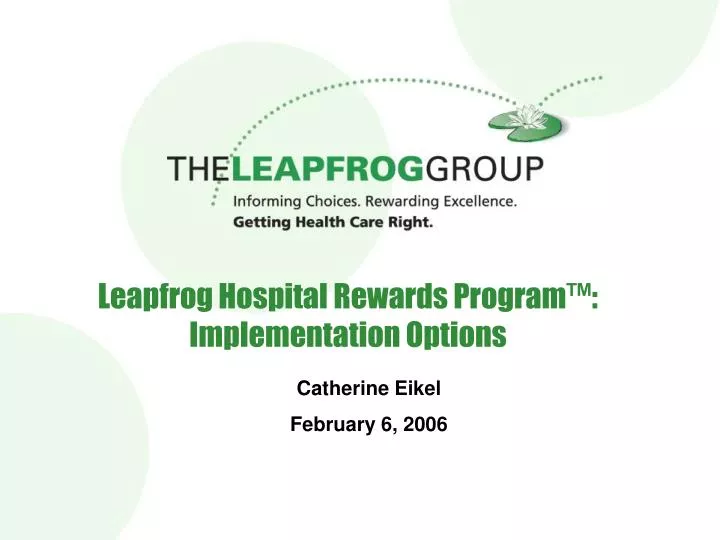leapfrog hospital rewards program implementation options
