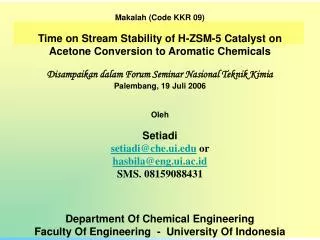 Makalah (Code KKR 09) Time on Stream Stability of H-ZSM-5 Catalyst on