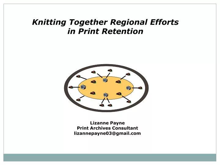 knitting together regional efforts in print retention